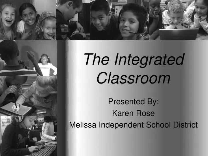 the integrated classroom