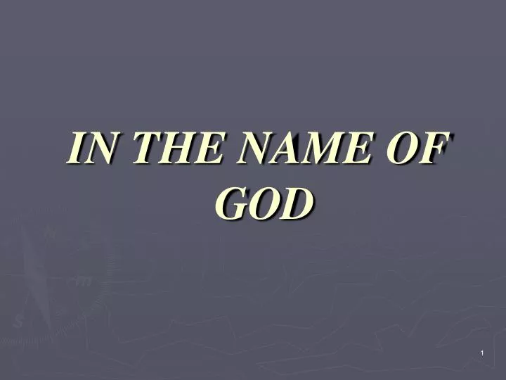 in the name of god