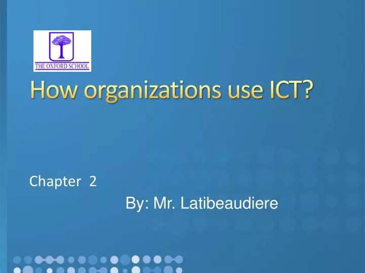 how organizations use ict