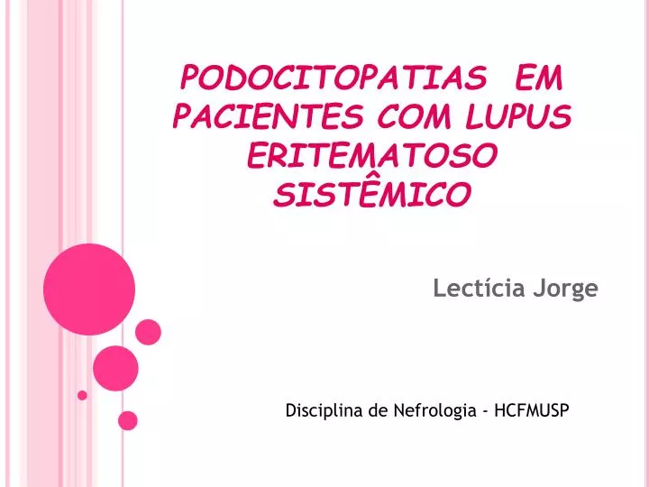 podocitopatias em pacientes com lupus eritematoso sist mico