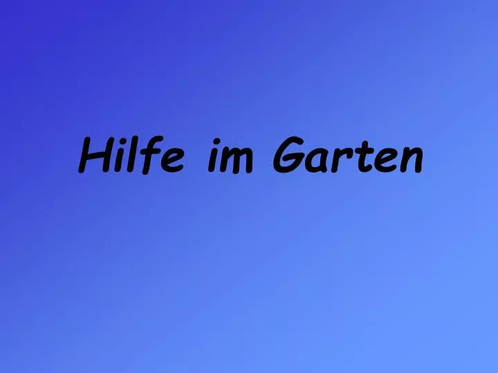 hilfe im garten