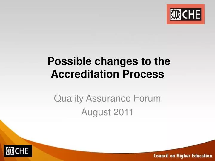 possible changes to the accreditation process