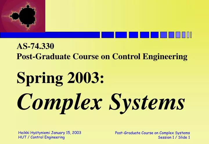 as 74 330 post graduate course on control engineering spring 2003 complex systems