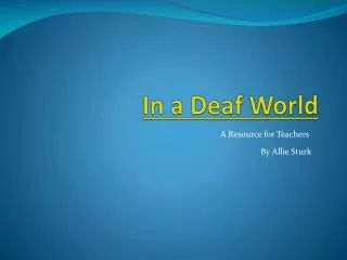 In a Deaf World