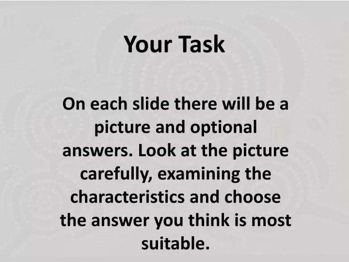 your task