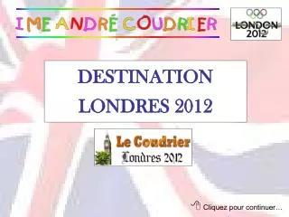 destination londres 2012
