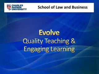 Evolve Quality Teaching &amp; Engaging Learning