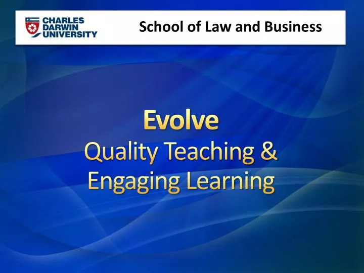 evolve quality teaching engaging learning