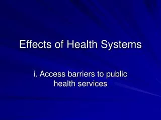Effects of Health Systems