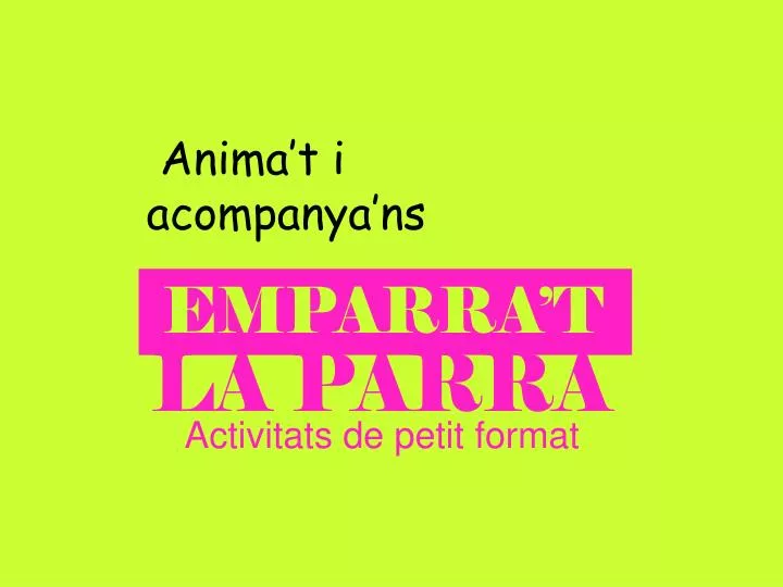 la parra activitats de petit format