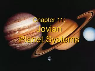 Chapter 11: Jovian Planet Systems