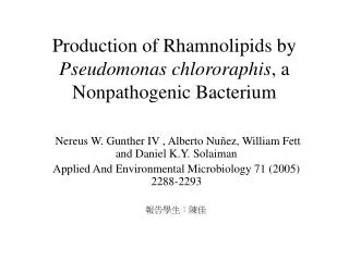 production of rhamnolipids by pseudomonas chlororaphis a nonpathogenic bacterium