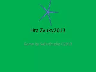 hra zvuky2013