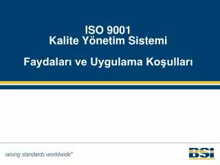 iso 9001 kalite y netim sistemi faydalar ve uygulama ko ullar