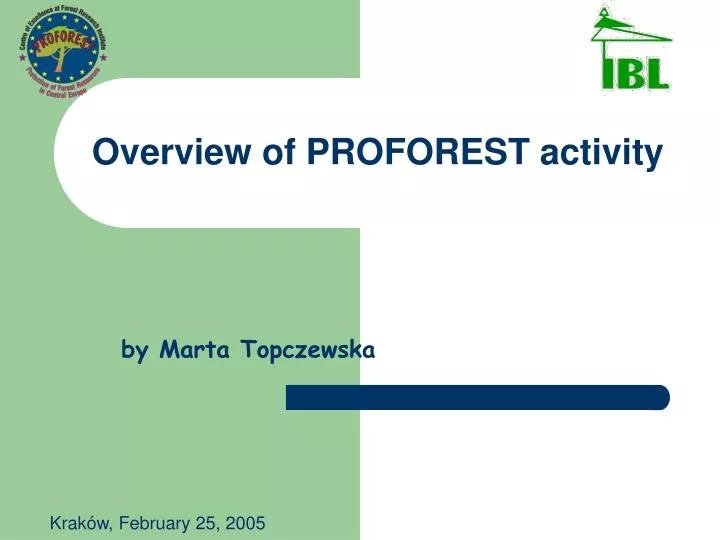 overview of proforest activity