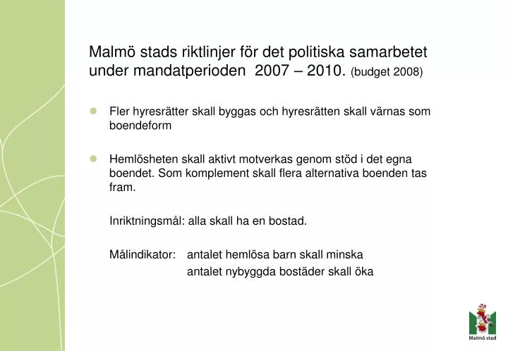 malm stads riktlinjer f r det politiska samarbetet under mandatperioden 2007 2010 budget 2008