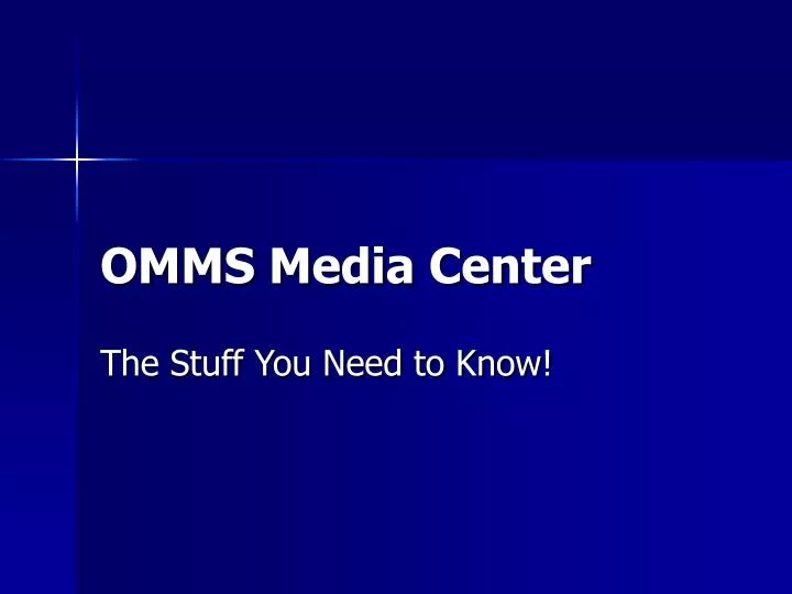 omms media center