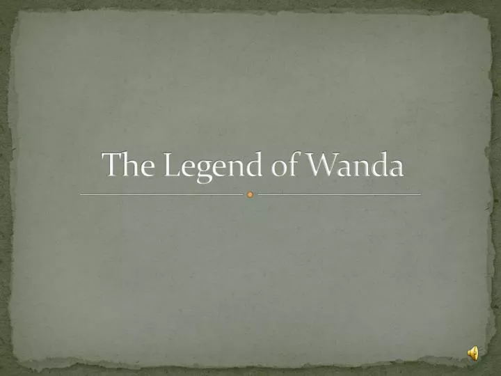 the legend of wanda