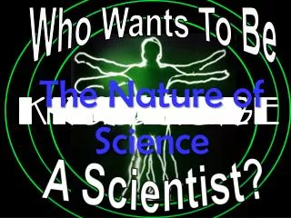 A Scientist?