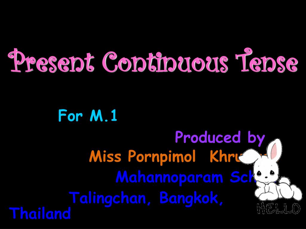 PPT - Present Continuous Tense PowerPoint Presentation, free download ...