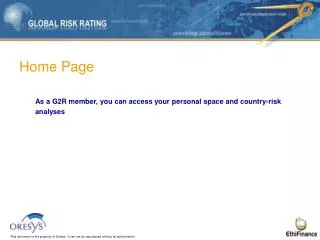 Home Page As a G2R member, you can access your personal space and country-risk analyses