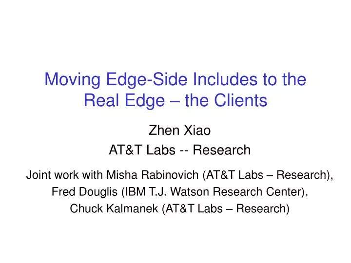 moving edge side includes to the real edge the clients