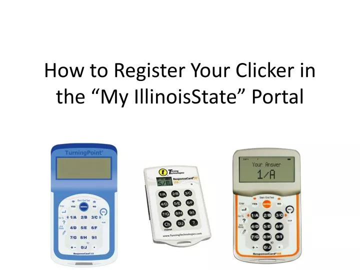 how to register your clicker in the my illinoisstate portal