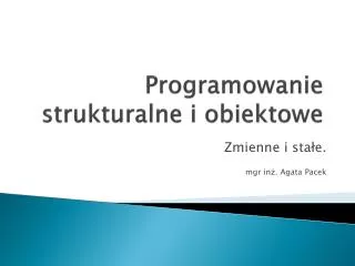 programowanie strukturalne i obiektowe