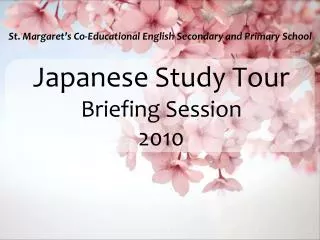 Japanese Study Tour Briefing Session 2010