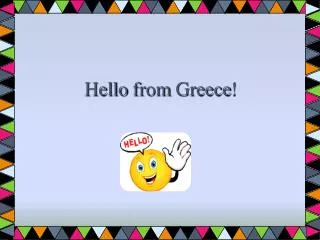 Hello from Greece !