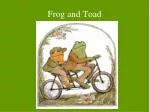 Frog and Toad - slide 1