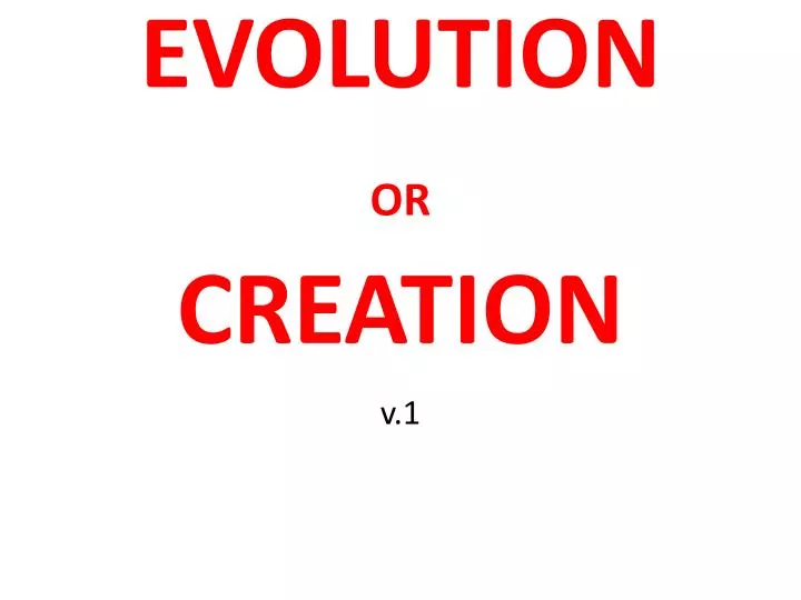 evolution or creation