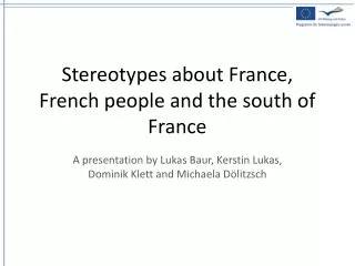 Stereotypes about France, French people and the south of France