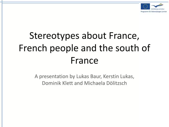 stereotypes about france french people and the south of france