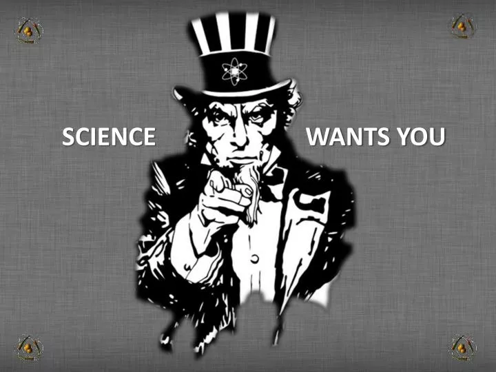 science wants you