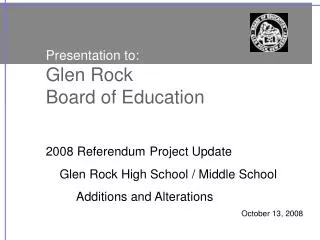 Presentation to: Glen Rock Board of Education