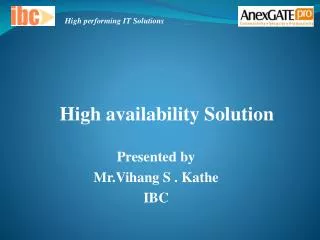 Presented by Mr.Vihang S . Kathe IBC
