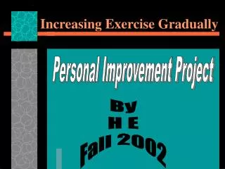 Increasing Exercise Gradually