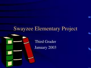 Swayzee Elementary Project