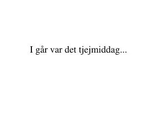 i g r var det tjejmiddag