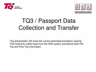 TQ3 / Passport Data Collection and Transfer