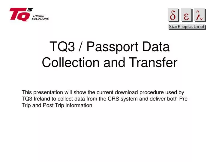 tq3 passport data collection and transfer