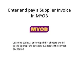 Enter and pay a Supplier Invoice in MYOB