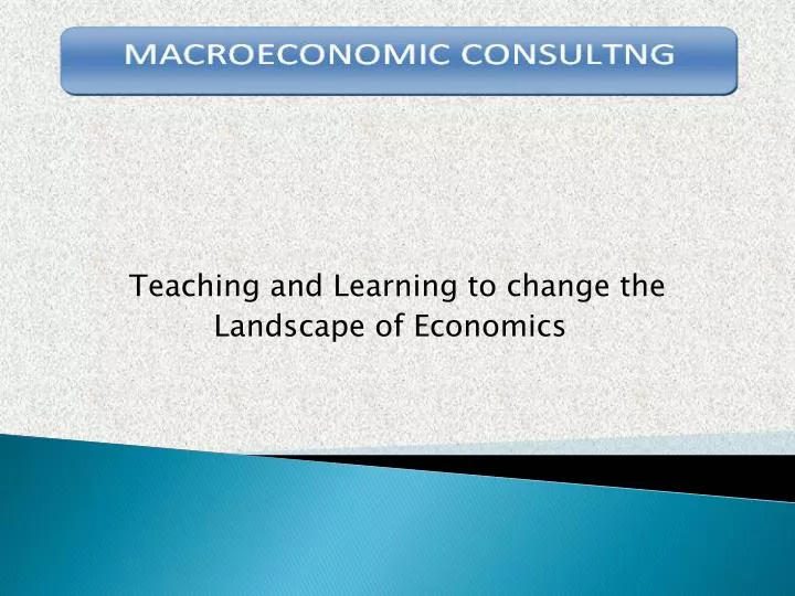 teaching and learning to change the landscape of economics