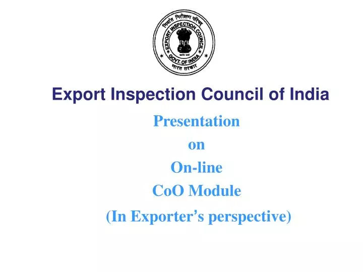 presentation on on line coo module in exporter s perspective
