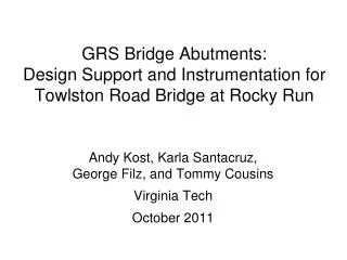 GRS Bridge Abutments: Design Support and Instrumentation for Towlston Road Bridge at Rocky Run