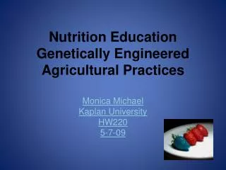 Nutrition Education Genetically Engineered Agricultural Practices