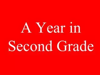 A Year in Second Grade