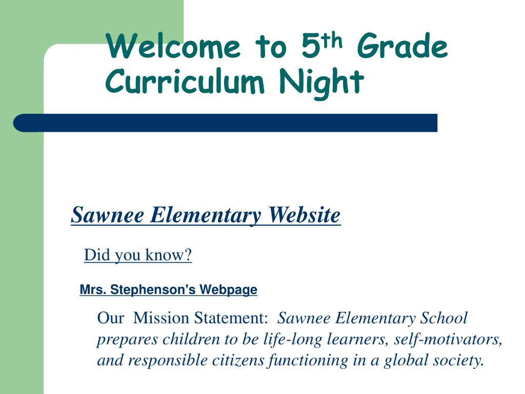 PPT - Welcome to 5 th Grade Curriculum Night PowerPoint Presentation ...