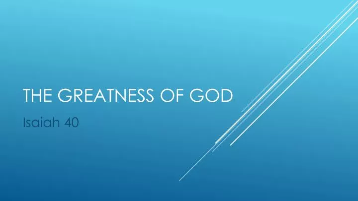 the greatness of god